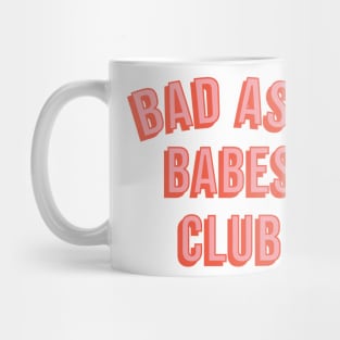 Bad Ass Babes Club Mug